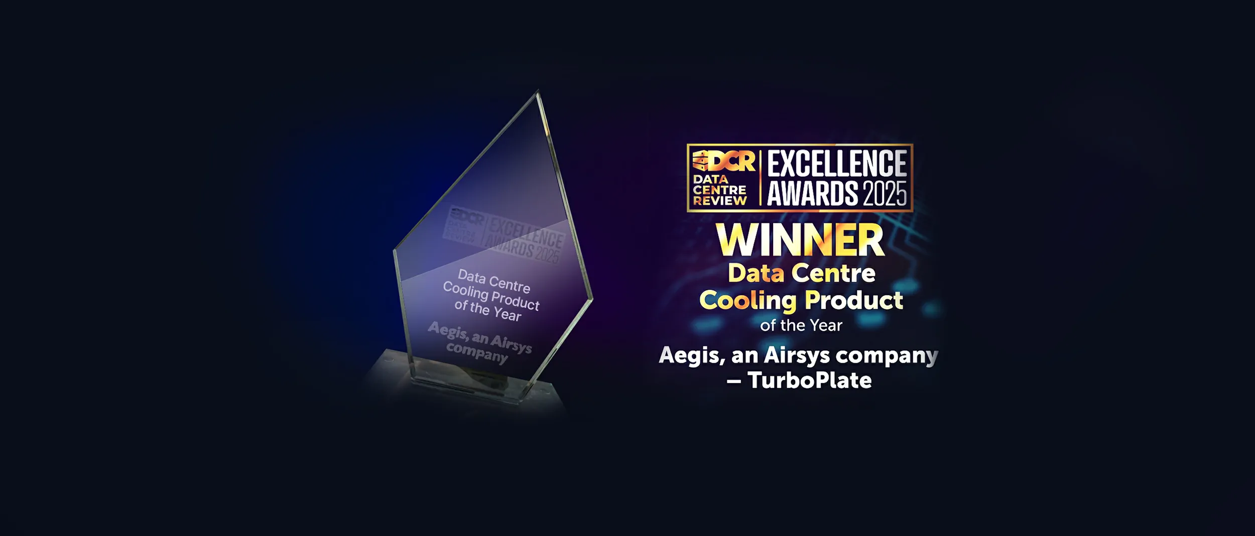 Aegis Wins “Data Centre Cooling Product of the Year” at the 2025 DCR Excellence Awards